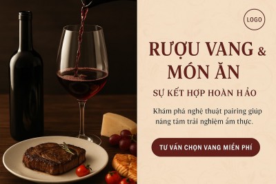 Rượu vang và nghệ thuật kết hợp món ăn: Bí quyết để nâng tầm hương vị
