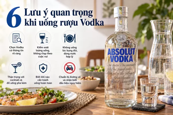 6 Lưu ý quan trọng khi uống rượu Vodka